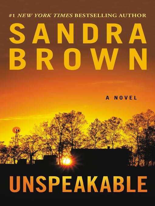 Title details for Unspeakable by Sandra Brown - Available
